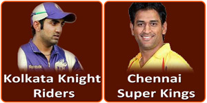 Kolkata Knight Riders vs Chennai Super Kings