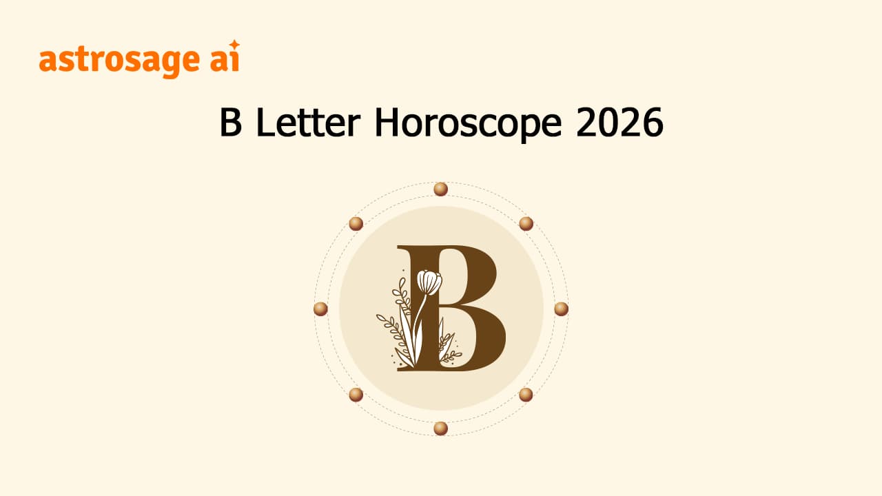 Read B Letter Horoscope 2026 & Get All Details