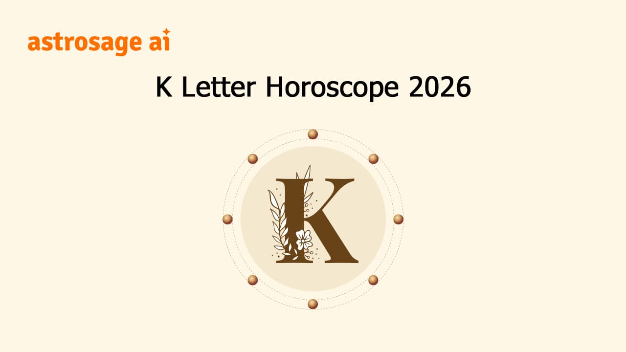 Read K Letter Horoscope 2026 & Get All Details