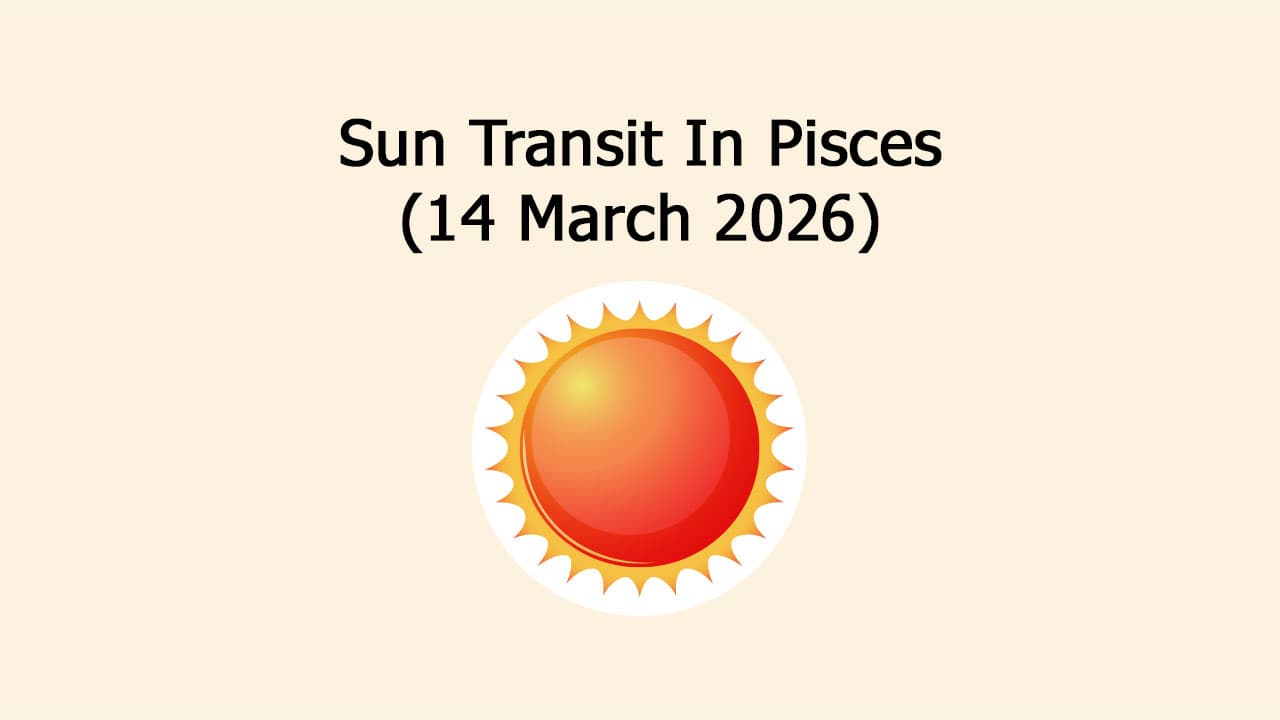 Sun Transit In Pisces On 14 March, 2026