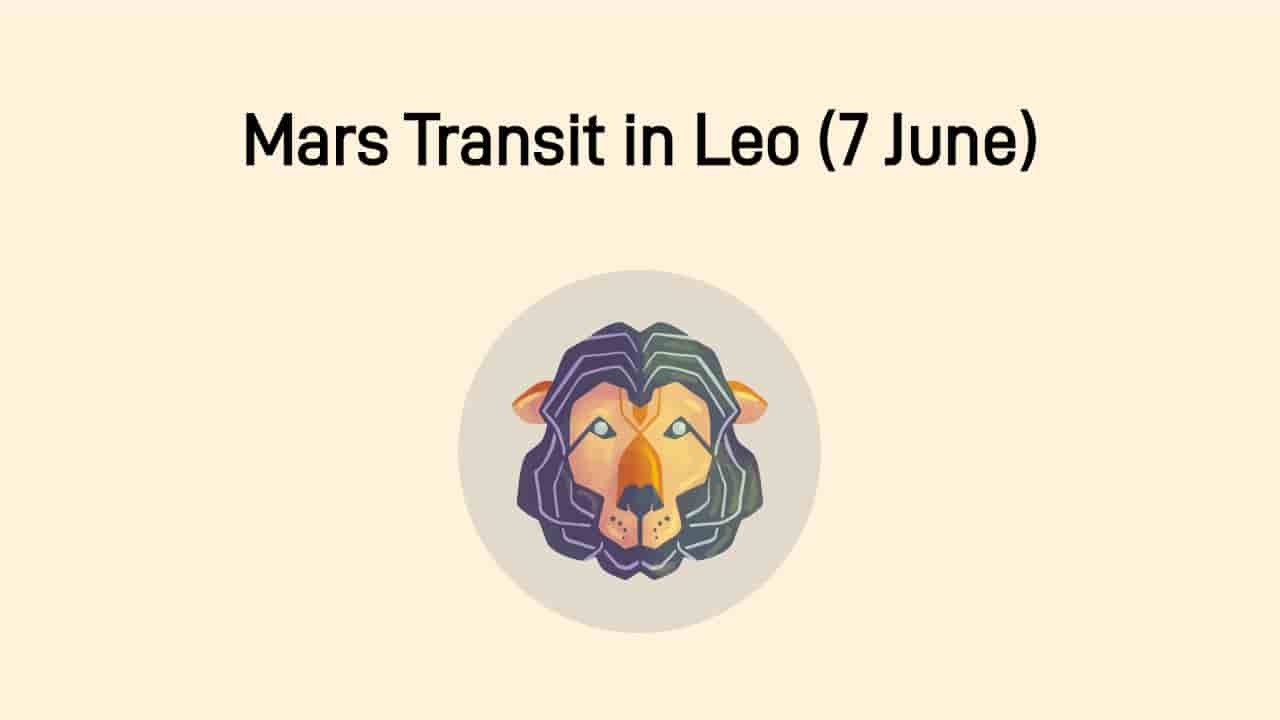 Mars Transit In Leo On 07 June 2025