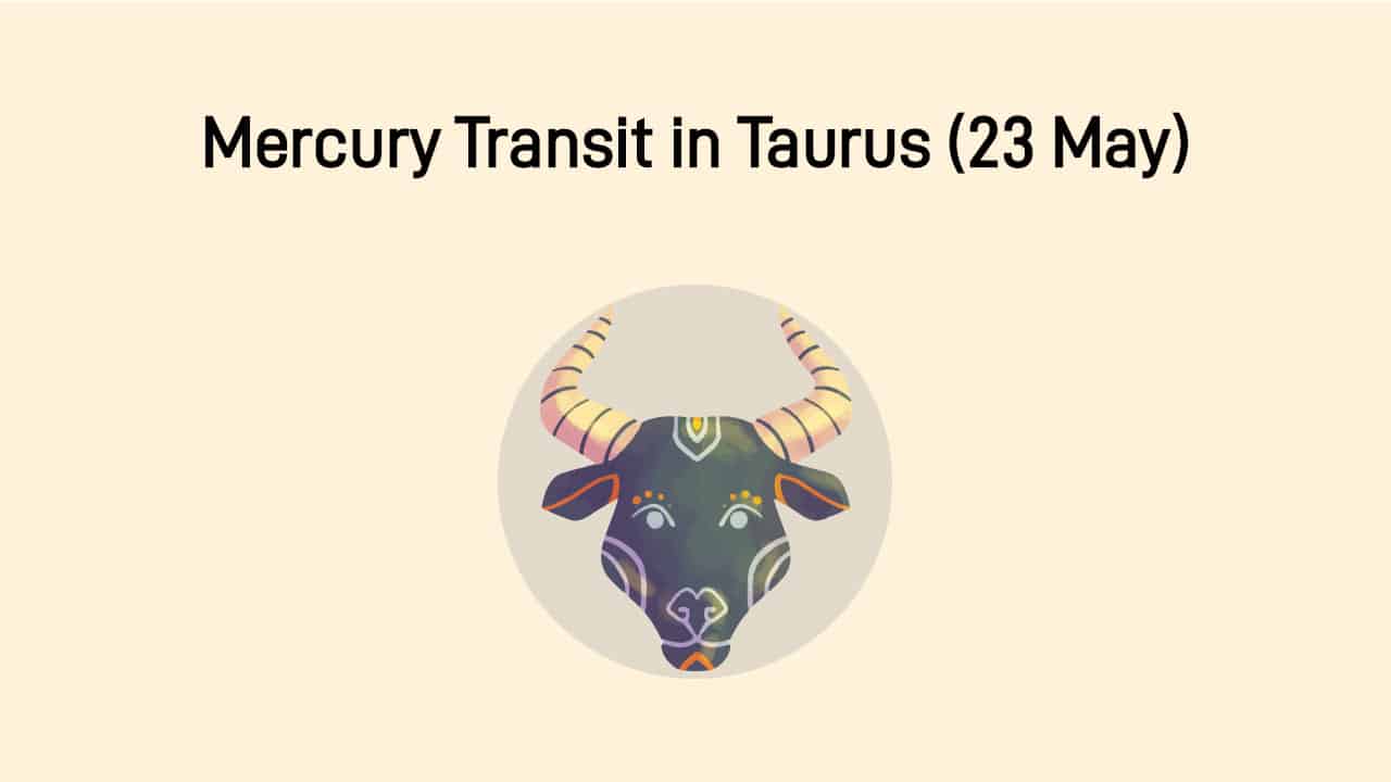 Learn About The Mercury Transit In Taurus On May 23rd, 2025!