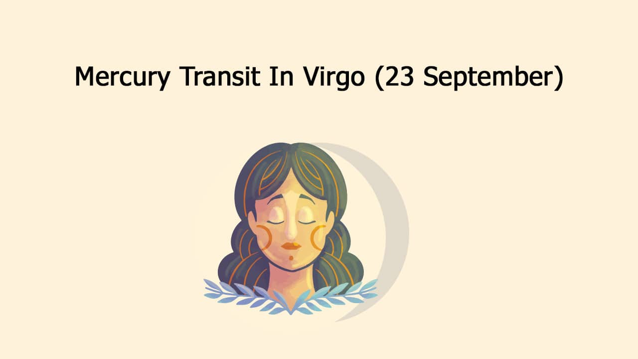 Mercury Transit In Virgo- Impact?