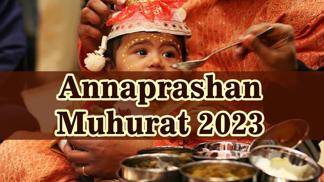Annaprashan Muhurat 2023 First Rice Eating Ceremony in 2023