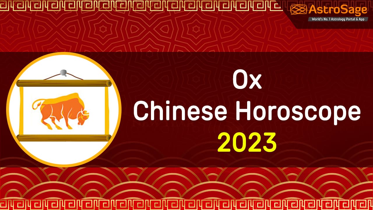 Ox Chinese Horoscope 2023 Ox Chinese Zodiac 2023 Predictions