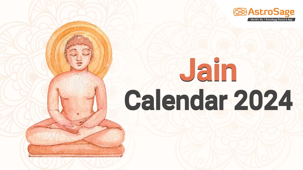 Jain Calendar 2024 Details of Major Jain Festivals 2024