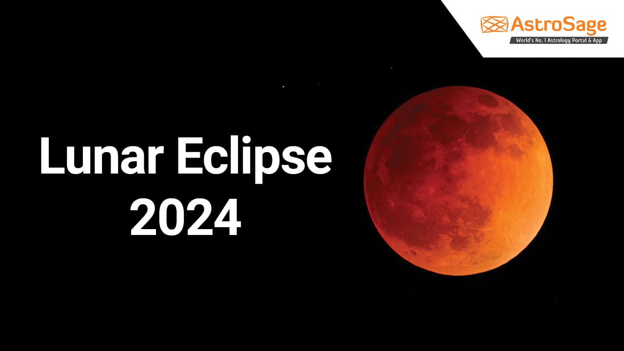 Lunar Eclipse 2024 Learn Every Detail About Lunar Eclipses In 2024!