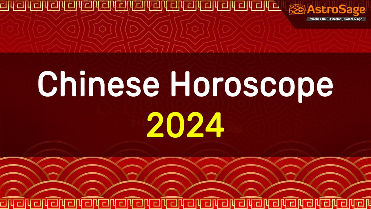 Chinese Horoscope 2024 Yearly Predictions For 12 Chinese Zodiacs