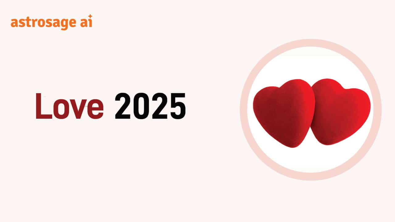 Know Zodiac-Wise Conditions Of Love Life As Per Love 2025!