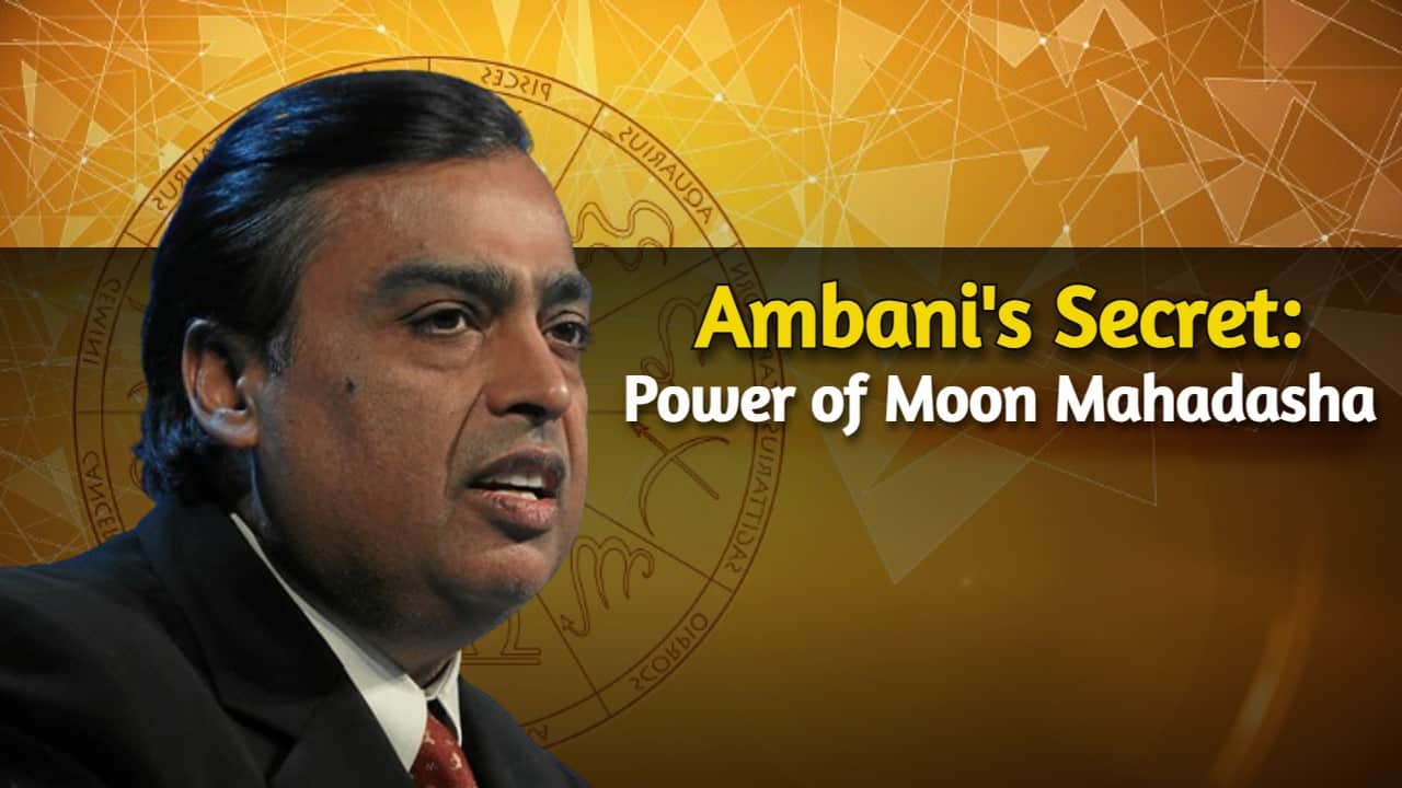Ambani's Secrets: The Power of Moon Mahadasha