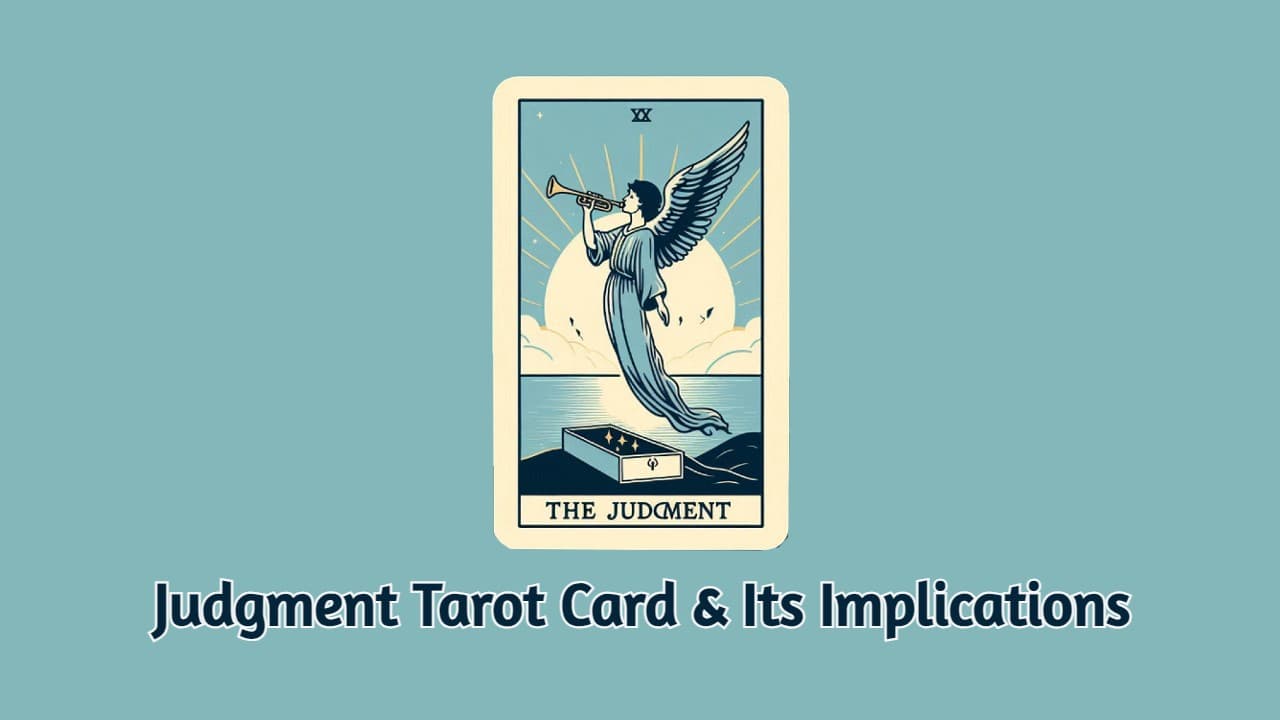 Judgment Tarot Card & Its Implications