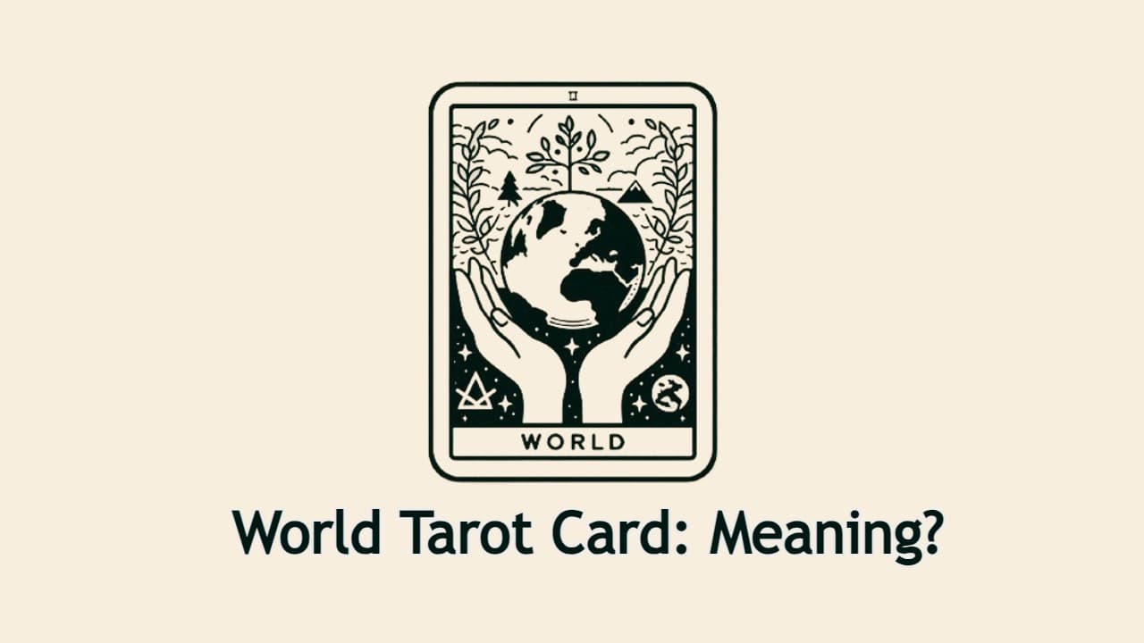 World Tarot Card: Meaning?