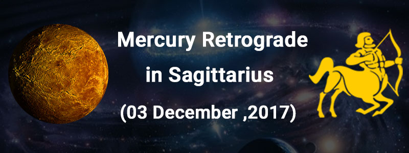 Mercury Retrograde in Sagittarius