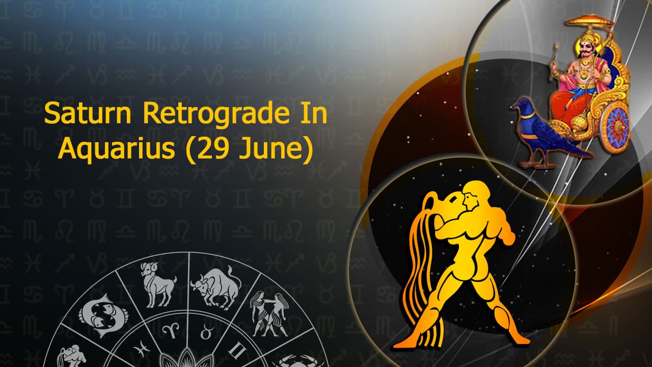 Read About Saturn Retrograde In Aquarius & Its Impact On Zodiacs