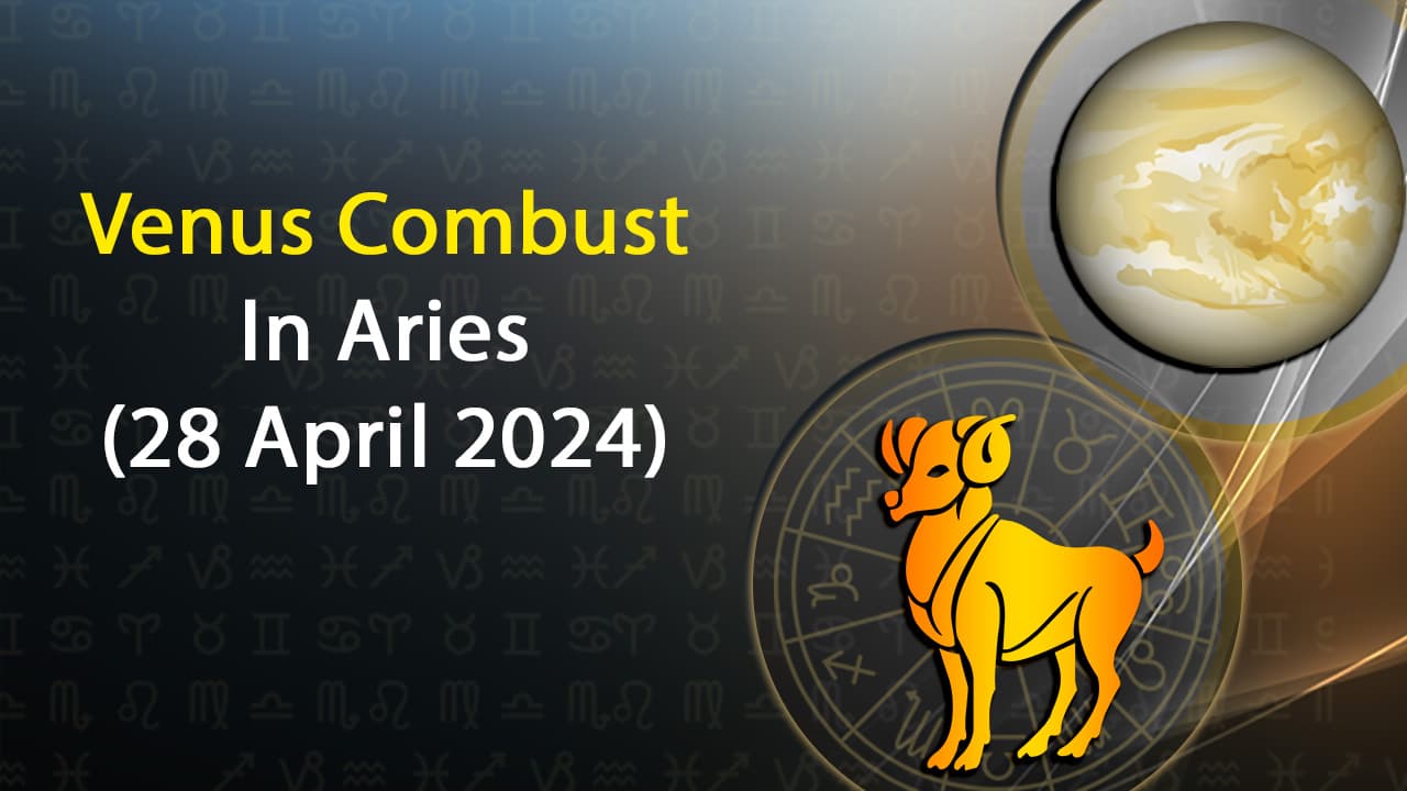 Venus Combust In Aries: Check Out Detailed Prediction  Remedies