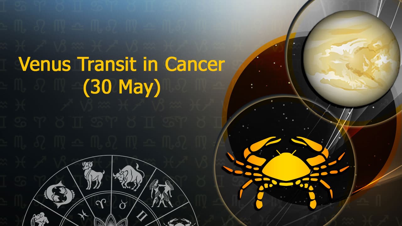 Venus Transit In Cancer On May 30 2023!